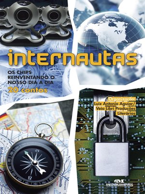 cover image of Internautas: Os Chips Reinventando o Nosso Dia a Dia